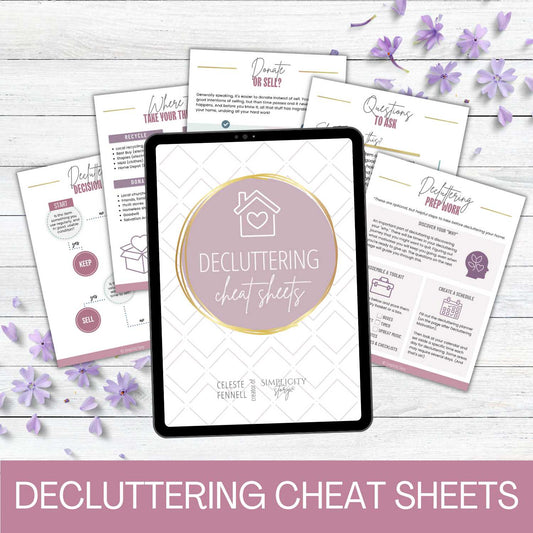 The Ultimate Decluttering Cheat Sheets